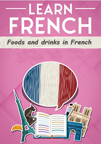 Foods and drinks in French